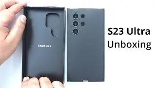 Samsung Galaxy S23 Ultra Unboxing