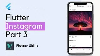 Flutter Instagram Clone - Part 3: Home Screen