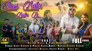 Rasi Natu Kulhi re|New Santali Sohrai Full Video 2023-24|Guddi Hembrom & Mukesh|Annu & Rajesh