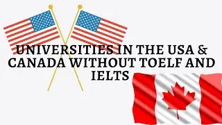 List of Universities in the USA & CANADA without TOEFL & IELTS