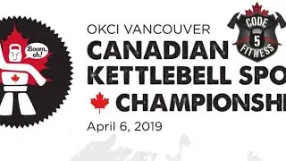 OKCI Vancouver 2019 Kettlebell Sport Championships