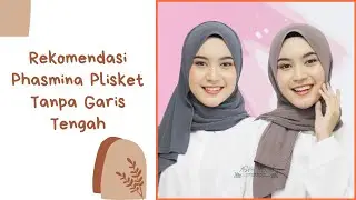Rekomendasi Pashmina Plisket Tanpa Garis Tengah ❤️❤️❤️