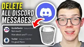 How To Delete All Messages In Discord At Once - Full Guide
