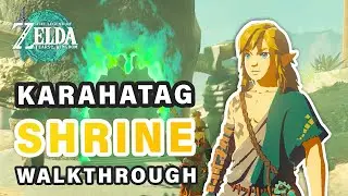 How to do Karahatag Shrine | Walkthrough ► Zelda: Tears of the Kingdom