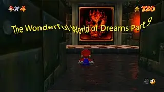 The Wonderful World of Dreams Part 9