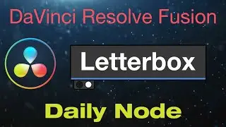 DaVinci Resolve Fusion Letterbox Node