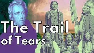 President Jackson, The Cherokee, &  The Trail of Tears | History For Kids