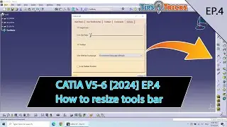 CATIA V5-6 [2024] EP.4 - How to resize tools bar