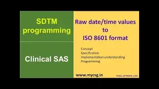 (Reupload)Clinical SAS-SDTM programming-convert raw date time values to ISO 8601 format