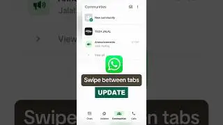 WhatsApp swipe between tabs update || WhatsApp bottom navigation bar update