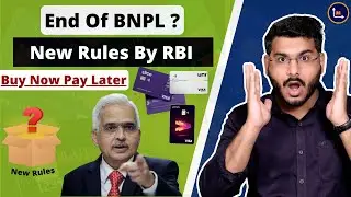 End Of Buy Now Pay Later ? RBI New Notification 