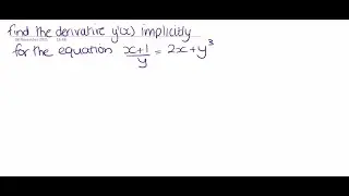 Finding the derivative y'(x) implicitly given an equation with a term in the denominator