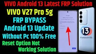 Vivo V27 Pin Pattern Unlock And Frp Bypass