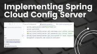 Implementing Spring Cloud Config Server | Microservice Configurations
