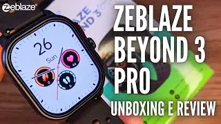 Smartwatch Zeblaze Beyond 3 Pro! Video UNBOXING E REVIEW! COM GPS - TELA AMOLED POR MENOS DE R$200?!