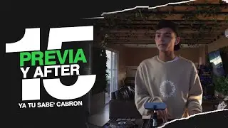 PREVIA Y AFTER 15 | (Reggaeton Nuevo) | DJ Roman