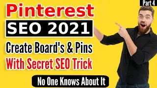 Pinterest Secret SEO Tips | How To Create SEO Friendly Pin On Pinterest | Power Of PInterest Part 4