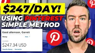 This 10 Min. Pinterest Method Makes YOU $247/Day! (Digital Marketing 2024)