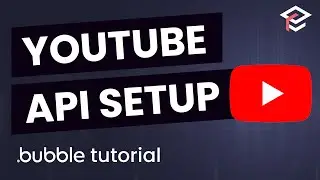 How to Connect the YouTube API to Bubble.io