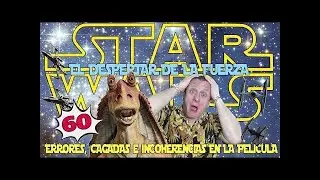 Star Wars el despertar de la fuerza - 60 errores, cagadas e incoherencias, por James Wallestein