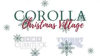 2024 Corolla Christmas Village