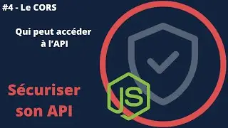 Sécuriser une API - #4/6 - Le CORS