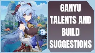 Ganyu Talent Overview & Build Suggestions | Genshin Impact