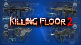 Killing Floor 2 | SWAT Weapons Worst To Best