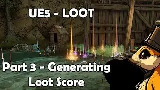 Unreal Engine 5 - Loot System - Part 3 - Generating Loot Score