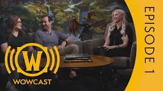 WoWCast - Embers of Neltharion Developer Chat