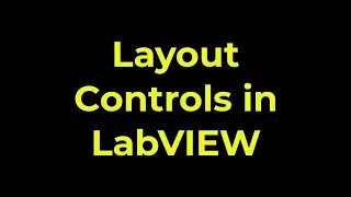 LabVIEW - Layout Controls