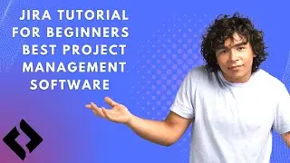 Jira Tutorial For Beginners  Best Project Management Software