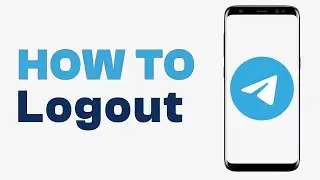 How to Logout of Telegram