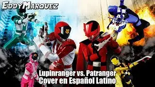 Lupinranger vs. Patoranger - Opening | Fandub Latino