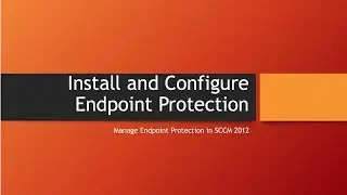 SCCM Endpoint Protection