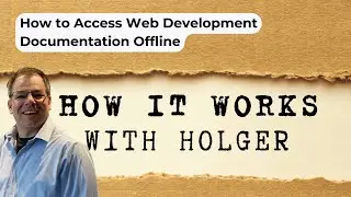 How to Access Web Development Documentation Offline