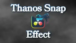 Thanos Snapping a Clip in DaVinci Resolve