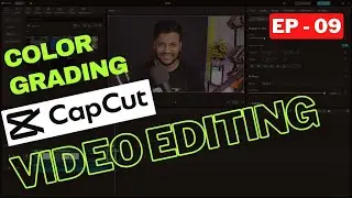 Color Grading in CapCut PC | CapCut PC Video Editing for Beginner | EP- 09