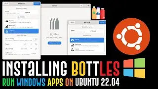 How to Install Bottles on Ubuntu 22.04 | Run Windows Application on Linux with Bottles Ubuntu 22.04