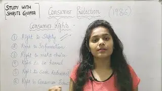 Consumer Rights | Rights of consumer | By Shruti Gupta