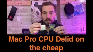 Delid CPUs for the 2009 to 2012 mac pro
