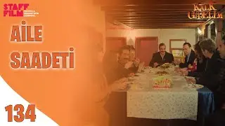 Aile Saadeti - Kalk Gidelim 134. Bölüm