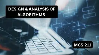 MCS-211 Design and Analysis of Algorithms  | Crash Course | MCA IGNOU | UGC NET | NotebookLM