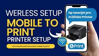 hp laserjet pro m201dw printer wireless setup || Mobile to printer setup | মোবাইল দিয়ে প্রিন্ট