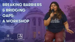 Breaking Barriers & Bridging Gaps: A Workshop | 2024