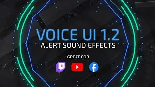 Voice UI 1.2 (Another Twitch Sound Effects Update!)