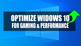 How To Optimize Windows 10 For Gaming & Better Performance.