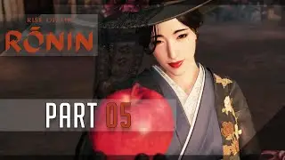 Rise of the Ronin (Twilight) 100% Walkthrough 05 Miyozaki Pleasure Disctrict