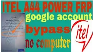 ITEL A44 POWER FRP | GOOGLE ACCOUNT BYPASS 2019 WITHOUT PC IN BENGOLI