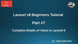 Learn Laravel 8 Beginners Tutorial #7 - Complete Details about Views in Laravel 8